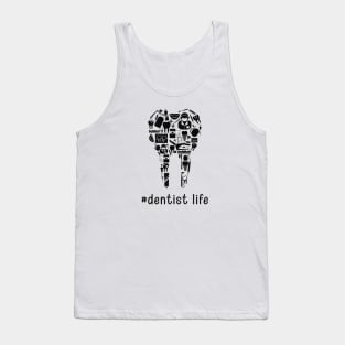 Dentist Life Tank Top